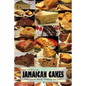 Jamaican Cakes: " Most Popular Breads, Puddings, and Cakes " - Paperback