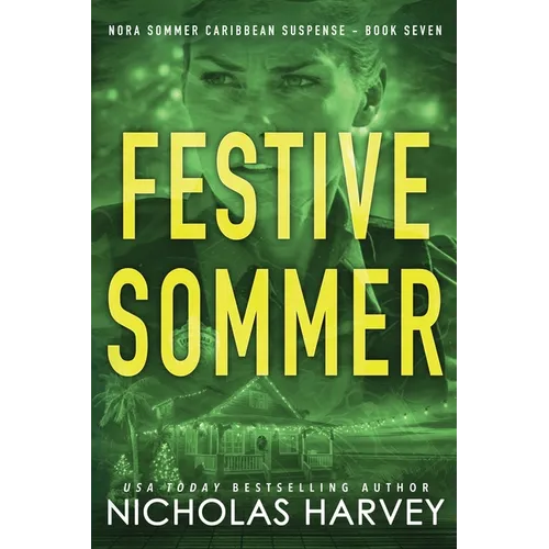 Festive Sommer: Nora Sommer Caribbean Suspense - Paperback