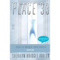 Place 33: Secrets of Universal Truths Revealed - Part ONE - Paperback