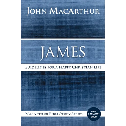 James: Guidelines for a Happy Christian Life - Paperback