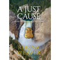 A Just Cause - Hardcover