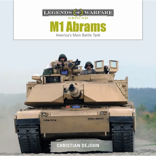 M1 Abrams: America's Main Battle Tank - Hardcover