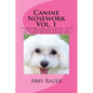Canine Nosework Vol. 1: Teamwork and fun with your dog, Nosework Basics to the Odor Recognition Test - Paperback