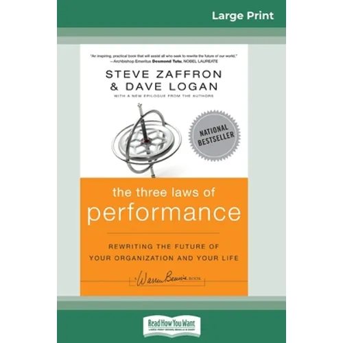 The Three Laws of Performance: Rewriting the Future of Your Organization and Your Life (J-B Warren Bennis Series) (16pt Large Print Edition) - Paperback
