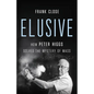 Elusive: How Peter Higgs Solved the Mystery of Mass - Hardcover