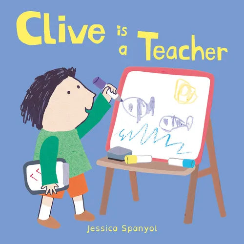 Clive Is a Teacher - Board Book