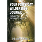 Your Forty-Day Wilderness Journal: Finding the Pathway to Hope - Paperback