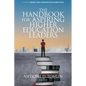 The Handbook for Aspiring Higher Education Leaders - Paperback