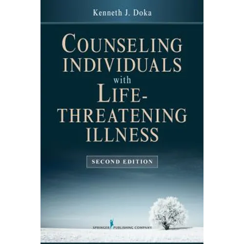 Counseling Individuals with Life Threatening Illness - Paperback