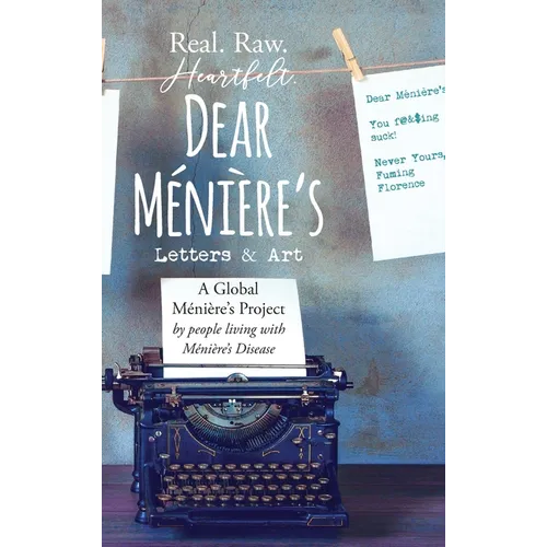 Dear Meniere's - Letters and Art: A Global Meniere's Project - Hardcover