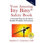 Your Amazing Itty Bitty Safety Book: 15 Essential Steps for the Safe & Healthy Workplace Environment - Paperback