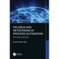 Fieldbus and Networking in Process Automation - Paperback