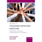 Teaching Inpatient Medicine: Connecting, Coaching, and Communicating in the Hospital - Paperback