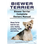 Biewer Terrier. Biewer Terrier Complete Owners Manual. Biewer Terrier book for care, costs, feeding, grooming, health and training. - Paperback