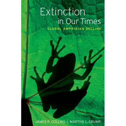Extinction in Our Times: Global Amphibian Decline - Hardcover