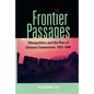Frontier Passages: Ethnopolitics and the Rise of Chinese Communism, 1921-1945 - Hardcover