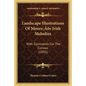 Landscape Illustrations Of Moore's Irish Melodies: With Comments For The Curious (1835) - Paperback