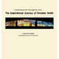 Celebrating Life Through the Arts: The Inspirational Journey of Dressler Smith - Paperback
