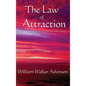 The Law of Attraction: Or Thought Vibration in the Thought World - Hardcover