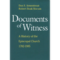 Documents of Witness: A History of the Episcopal Church - Paperback
