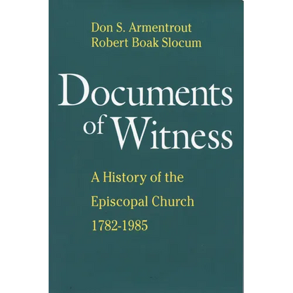 Documents of Witness: A History of the Episcopal Church - Paperback