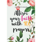 Affirm your faith with 100 prayers: prayers to share: prayer list - prayer - answered - 6*9 - Paperback