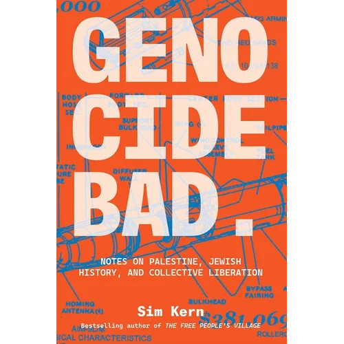 Genocide Bad: Notes on Palestine, Jewish History, and Collective Liberation - Paperback