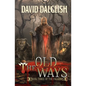 The Old Ways: The Paladins #3 - Paperback