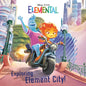Exploring Element City! (Disney/Pixar Elemental) - Paperback