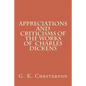Appreciations and Criticisms of the Works of Charles Dickens - Paperback