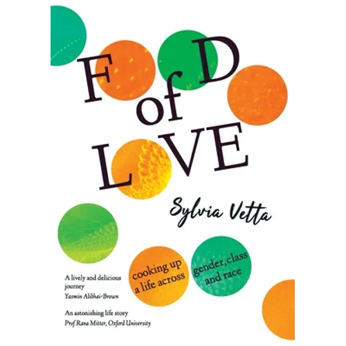 Food of Love: Cooking Up a Life Across Gender, Class and Race - Paperback