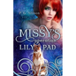 Missy's Operation Lily Pad - Paperback