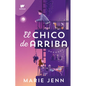 El Chico de Arriba / The Boy Upstairs - Paperback
