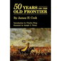 Fifty Years on the Old Frontier - Paperback