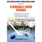 Floorball Guru Primer: Color Version - Paperback