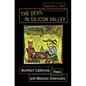 The Devil in Silicon Valley: Northern California, Race, and Mexican Americans - Paperback