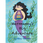 Mermamy's Big Adventure - Hardcover