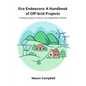 Eco Endeavors: Crafting a greener, smarter, and independent lifestyle - Paperback