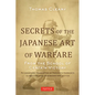 Secrets of the Japanese Art of Warfare: From the School of Certain Victory - Hardcover