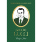 Words from a Fashion Icon: Guccio Gucci - Hardcover