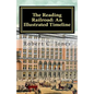 The Reading Railroad: An Illustrated Timeline - Paperback