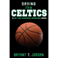Saving the Celtics: A Be the General Manager Book - Paperback