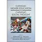 Catholic Higher Education and Catholic Social Thought - Paperback