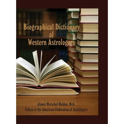 Biographical Dictionary of Western Astrologers - Hardcover