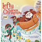 Lefty Saves Christmas - Hardcover