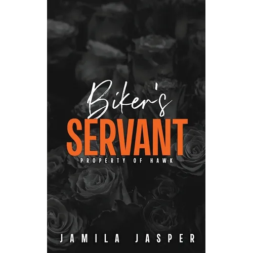 Biker's Servant: Property of Hawk - Paperback
