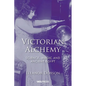 Victorian Alchemy: Science, magic and ancient Egypt - Paperback