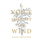 My Voice Sought the Wind - Paperback