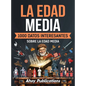 La Edad Media: 1000 datos interesantes sobre la Edad Media - Hardcover