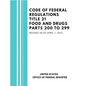 Code of Federal Regulations Title 21 Food and Drugs Parts 200 to 299, Revised as of April 1, 2022 - Paperback